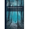 thumbnail image 1 of Thoughts In A Library (Paperback), 1 of 1