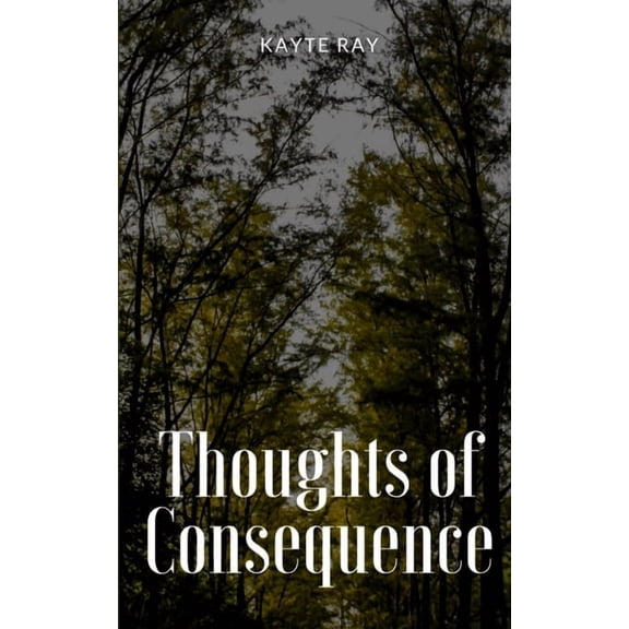 Thoughts of Consequence (Paperback)