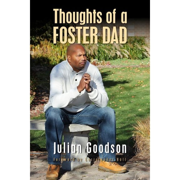 Thoughts Of A Foster Dad (Paperback)