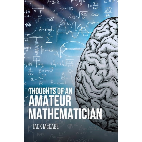 Thoughts of an Amateur Mathematician, (Paperback)