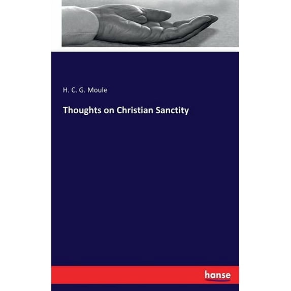 Thoughts on Christian Sanctity, (Paperback)