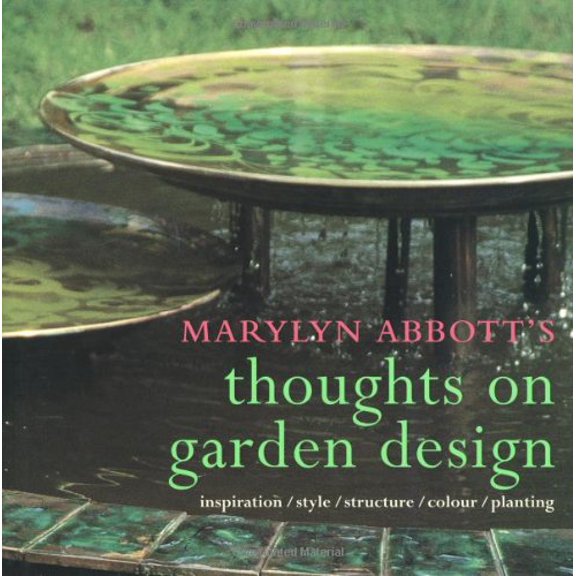 Pre-Owned Thoughts on Garden Design: Inspiration, Style, Structure, Colour, Planting (Hardcover) 1856264882 9781856264884