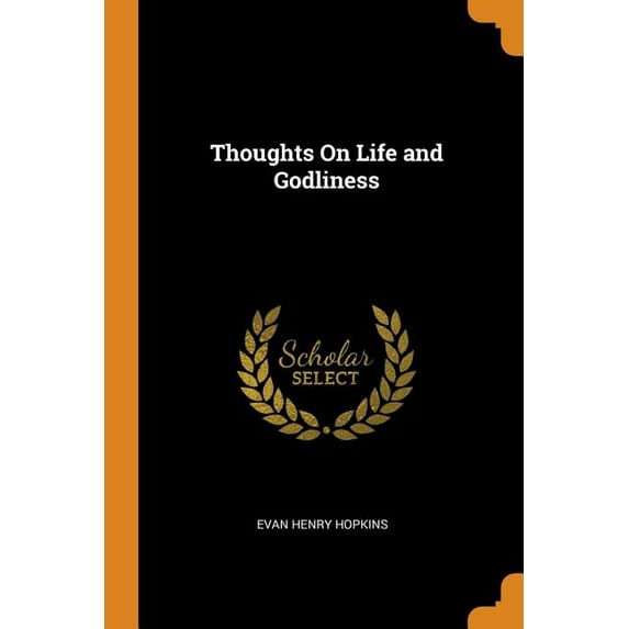Thoughts on Life and Godliness Paperback