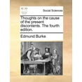 thumbnail image 1 of Thoughts on the Cause of the Present Discontents. the Fourth Edition., 1 of 1