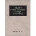 thumbnail image 1 of Thoughts on the Proposed Change of Currency (Paperback), 1 of 1