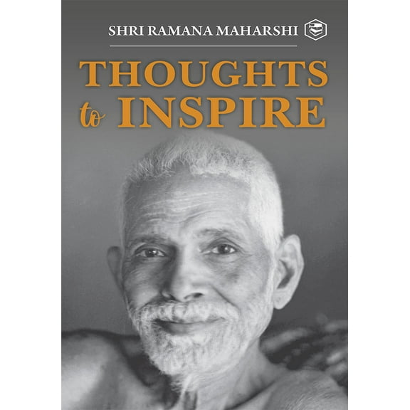 Thoughts to Inspiring: Shri Ramana Maharshi (Paperback)