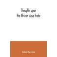 thumbnail image 1 of Thoughts upon the African slave trade (Paperback), 1 of 1