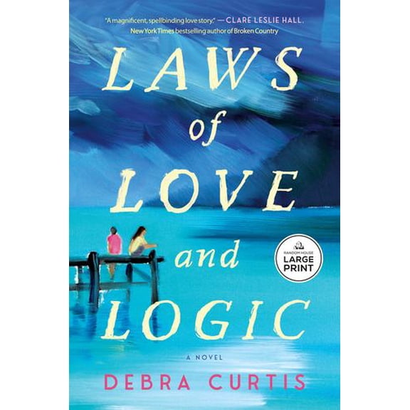Laws of Love and Logic: A Novel