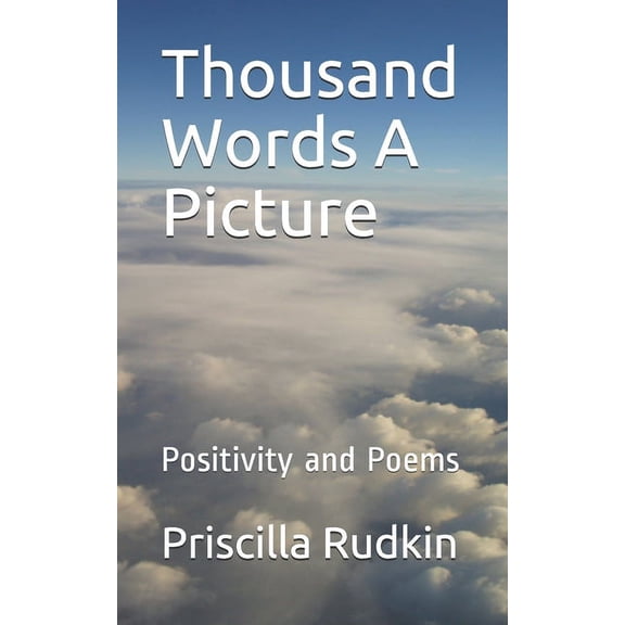 Thousand Words A Picture: Positivity and Poems