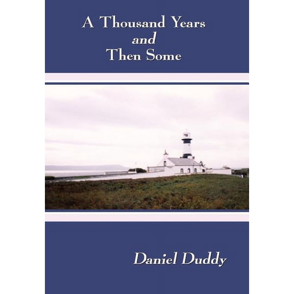 Thousand Years and Then Some