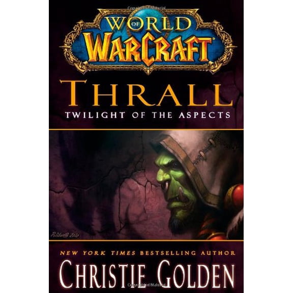 Pre-Owned World of Warcraft: Thrall: Twilight of the Aspects (Hardcover) 1416550887 9781416550884