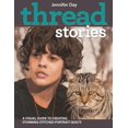 thumbnail image 1 of Thread Stories : A Visual Guide to Creating Stunning Stitched Portrait Quilts (Paperback), 1 of 1