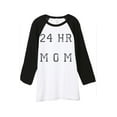 thumbnail image 1 of Thread Tank 24 Hour Mom Unisex 3/4 Sleeves Baseball Raglan White Black Small, 1 of 4