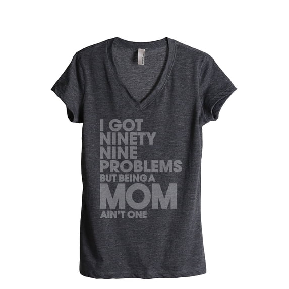Thread Tank 99 Problems Mom Aint One Women's Relaxed V-Neck T-Shirt Tee Charcoal 2X-Large