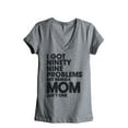 thumbnail image 1 of Thread Tank 99 Problems Mom Aint One Women's Relaxed V-Neck T-Shirt Tee Heather Grey Small, 1 of 4