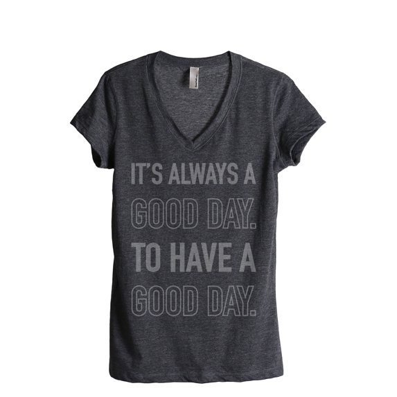 Thread Tank Always A Good Day Women's Relaxed V-Neck T-Shirt Tee Charcoal Small