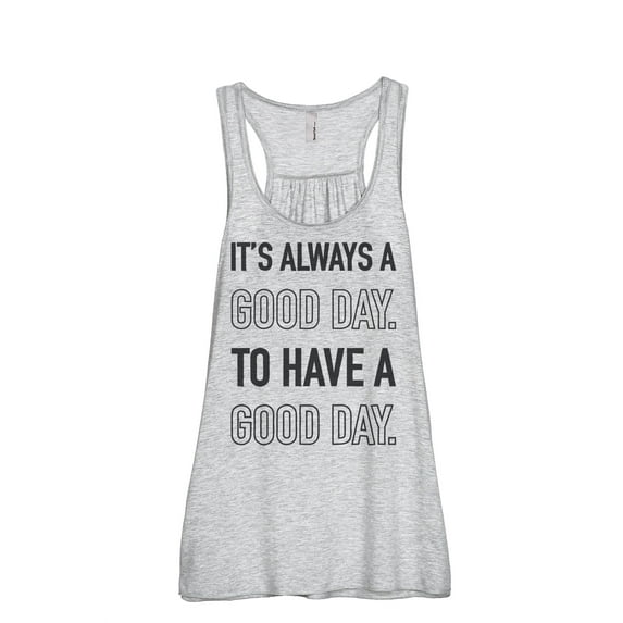 Thread Tank Always A Good Day Women's Sleeveless Flowy Racerback Tank Top Sport Grey 2X-Large
