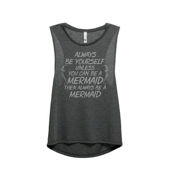 Thread Tank Always Be Yourself Mermaid Women's Sleeveless Muscle Tank Top Charcoal 2X-Large
