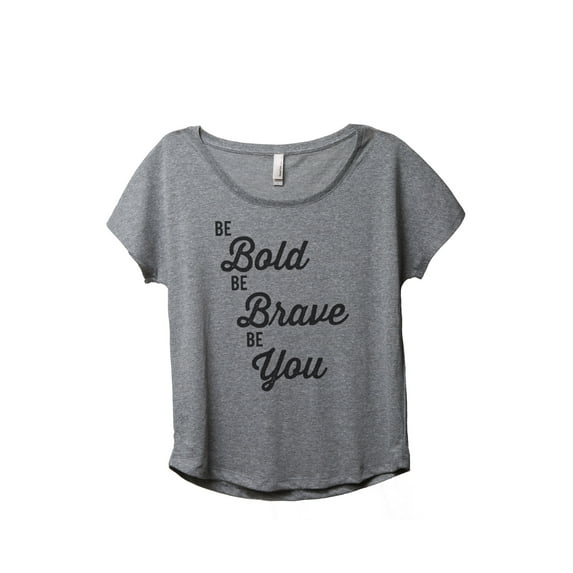 Thread Tank Be Brave Be You Women's Relaxed Slouchy Dolman T-Shirt Tee Heather Grey X-Large