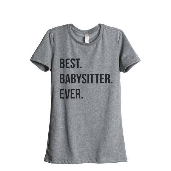 Thread Tank Best Babysitter Ever Women's Relaxed Crewneck T-Shirt Tee Heather Grey X-Large