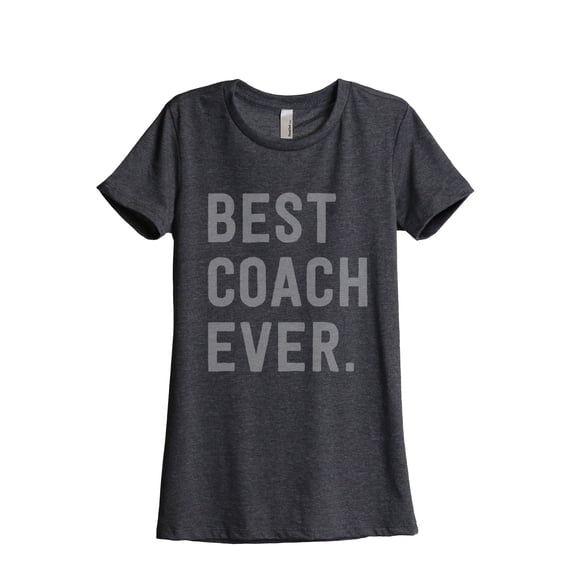 Thread Tank Best Coach Ever Women's Relaxed Crewneck T-Shirt Tee Charcoal Large