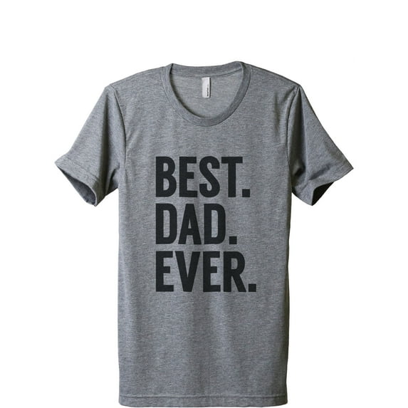 Thread Tank Best Dad Ever Men's Modern Fit T-Shirt Tee