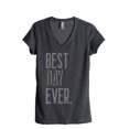 thumbnail image 1 of Thread Tank Best Day Ever Women's Relaxed V-Neck T-Shirt Tee Charcoal Medium, 1 of 4