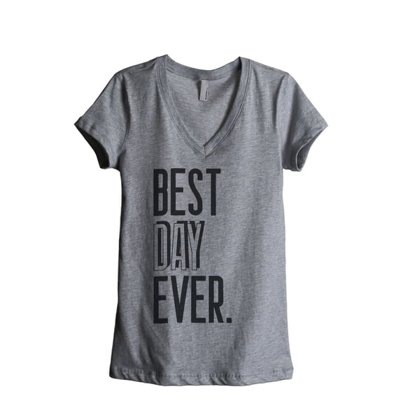 Thread Tank Best Day Ever Women's Relaxed V-Neck T-Shirt Tee Heather Grey X-Large