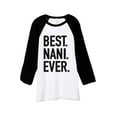 thumbnail image 1 of Thread Tank Best Nani Ever Unisex 3/4 Sleeves Baseball Raglan White Black X-Small, 1 of 4