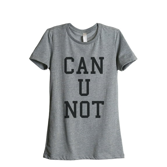 Thread Tank Can U Not Women's Relaxed Crewneck T-Shirt Tee Heather Grey Small