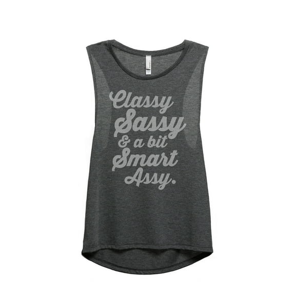 Thread Tank Classy Sassy and A Bit Smart Assy Women's Sleeveless Muscle Tank Top Charcoal X-Large