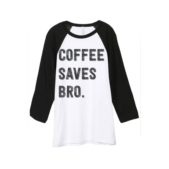 Thread Tank Coffee Saves Bro Unisex 3/4 Sleeves Baseball Raglan White Black 2X-Large
