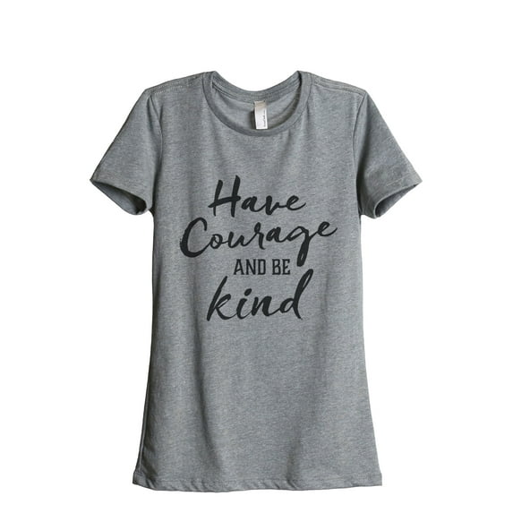 Thread Tank Courage Be Kind Women's Relaxed Crewneck T-Shirt Tee Heather Grey Small