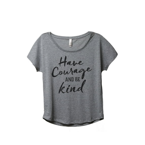 Thread Tank Courage Be Kind Women's Relaxed Slouchy Dolman T-Shirt Tee Heather Grey Small