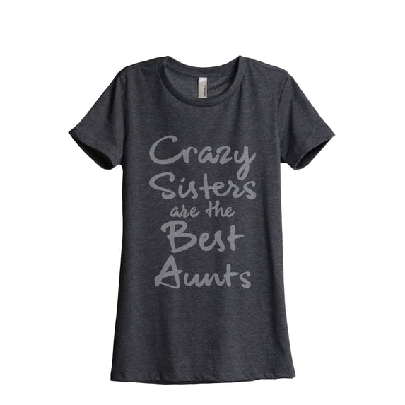 Thread Tank Crazy Sisters Are The Best Aunts Women's Fashion Relaxed Crewneck T-Shirt Tee Charcoal Small