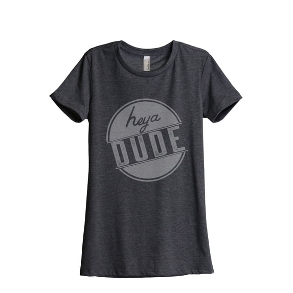 Thread Tank Designs - Heya Dude Women's Relaxed T-Shirt Tee