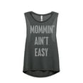 thumbnail image 1 of Thread Tank Designs - Mommin' Ain't Easy Women's Sleeveless Muscle Tank Top Tee, 1 of 4