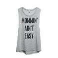 thumbnail image 1 of Thread Tank Designs - Mommin' Ain't Easy Women's Sleeveless Muscle Tank Top Tee, 1 of 4