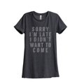 thumbnail image 1 of Thread Tank Designs - Sorry I'm Late I Didn't Want To Come Women's Relaxed T-Shirt Tee, 1 of 3