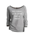 thumbnail image 1 of Thread Tank Does Running Out Of Coffee Count As Cardio Women's Slouchy 3/4 Sleeves Raglan Sweatshirt Sport Grey Small, 1 of 3