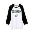 thumbnail image 1 of Thread Tank Dog Mom AF Unisex 3/4 Sleeves Baseball Raglan White Black X-Small, 1 of 4