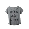 thumbnail image 1 of Thread Tank Dog Mom Life Is Ruff Women's Fashion Relaxed Slouchy Dolman T-Shirt Tee Heather Grey Large, 1 of 4
