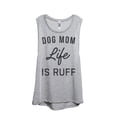 thumbnail image 1 of Thread Tank Dog Mom Life Is Ruff Women's Fashion Sleeveless Muscle Tank Top Sport Grey Large, 1 of 4