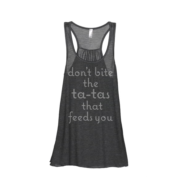 Thread Tank Dont Bite The Ta-Tas That Feeds You Women's Sleeveless Flowy Racerback Tank Top Charcoal Large