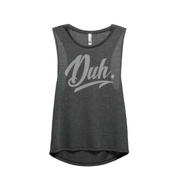 Thread Tank Duh Funny Humor Women's Sleeveless Muscle Tank Top Charcoal Large