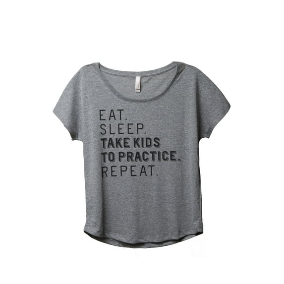 Thread Tank Eat Sleep Take Kids To Practice Repeat Women's Fashion Relaxed Slouchy Dolman T-Shirt Tee Heather Grey Large