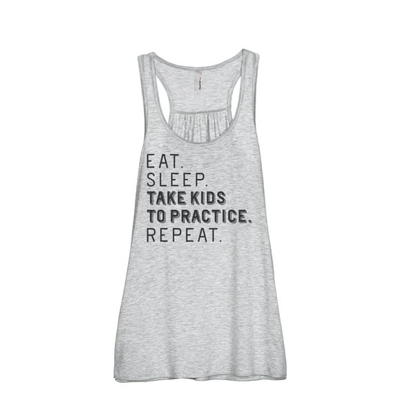 Thread Tank Eat Sleep Take Kids To Practice Repeat Women's Fashion Sleeveless Flowy Racerback Tank Top Sport Grey Medium
