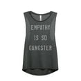 thumbnail image 1 of Thread Tank Empathy Is So Gangster Women's Sleeveless Muscle Tank Top Charcoal Small, 1 of 4