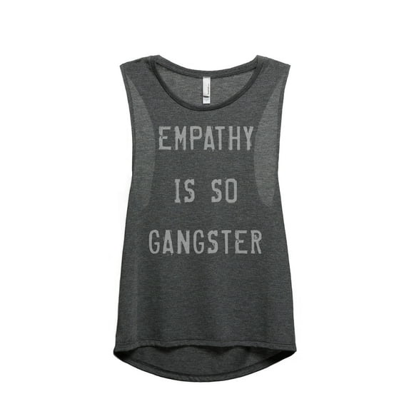 Thread Tank Empathy Is So Gangster Women's Sleeveless Muscle Tank Top Charcoal Small