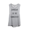 thumbnail image 1 of Thread Tank Empathy Is So Gangster Women's Sleeveless Muscle Tank Top Sport Grey Large, 1 of 4